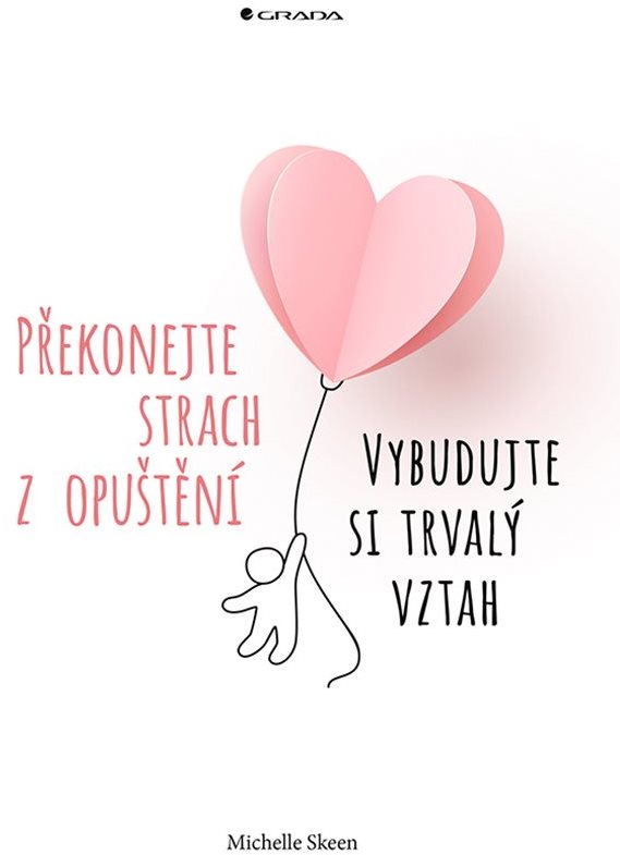 Překonejte strach z opuštění