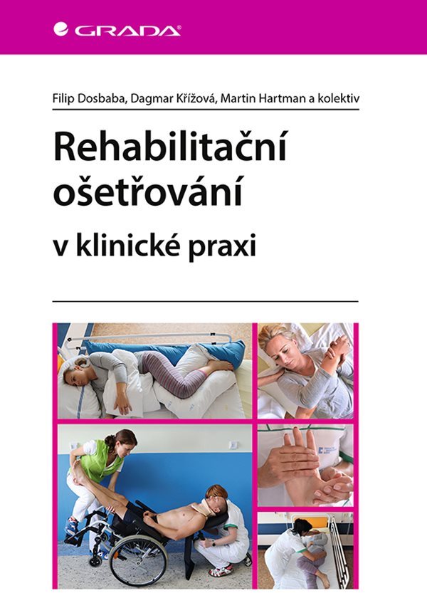 Rehabilitační ošetřování v klinické praxi