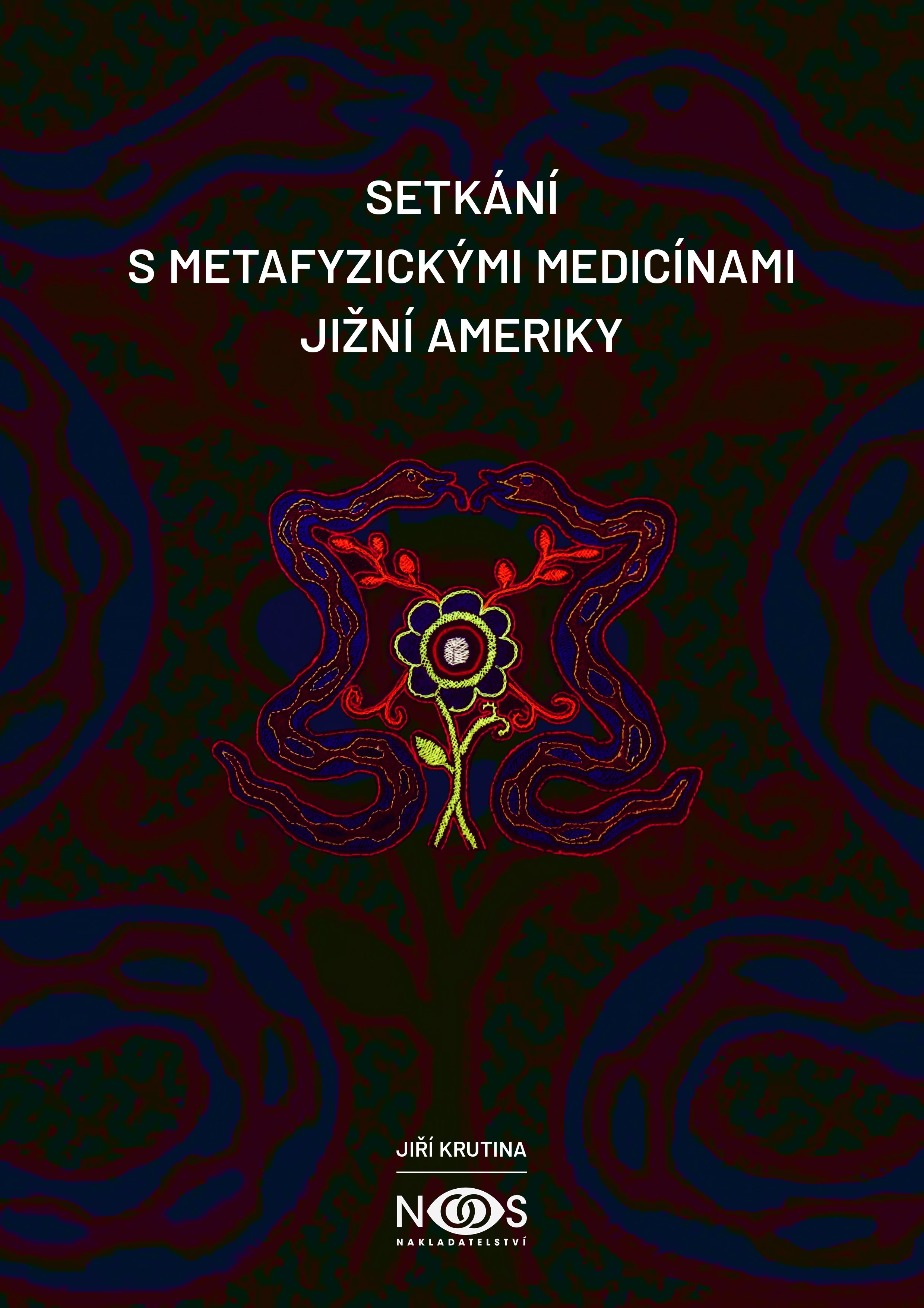 Setkání s metafyzickými medicínami Jižní Ameriky