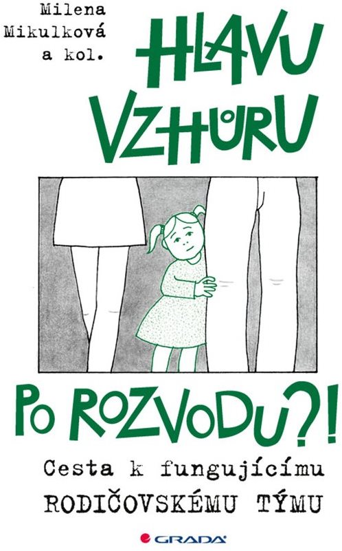 Hlavu vzhůru po rozvodu?!