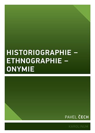 Historiographie – Ethnographie – Onymie