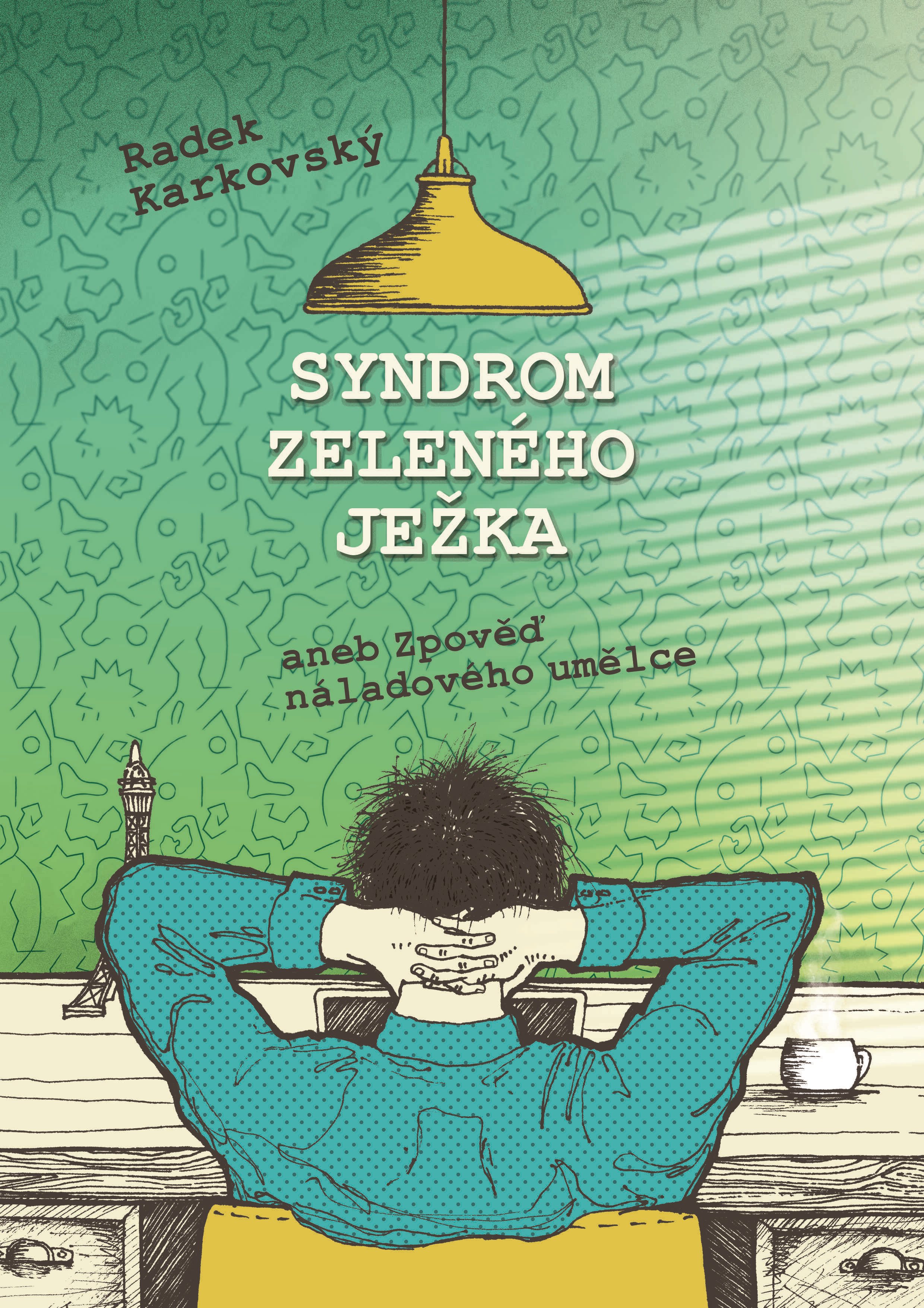 Syndrom zeleného ježka, aneb, Zpověď náladového umělce