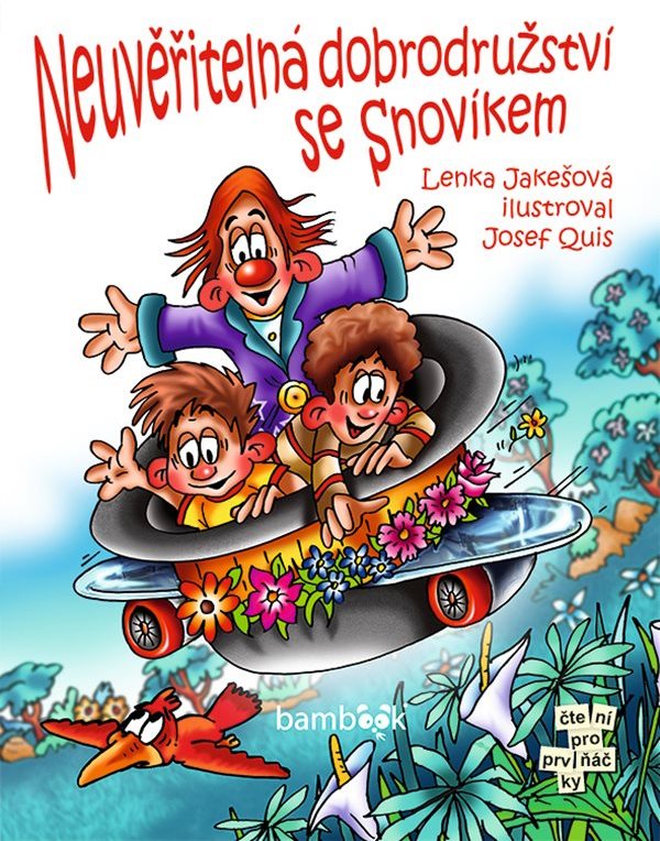 Neuvěřitelná dobrodružství se Snovíkem