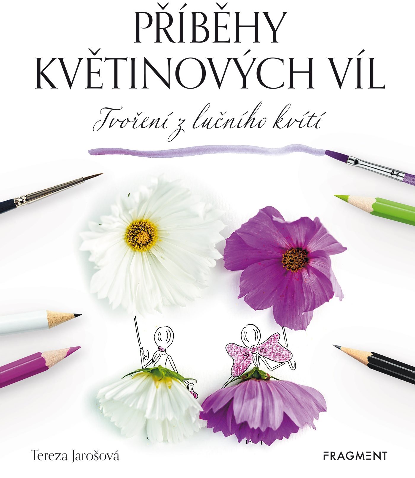 Příběhy květinových víl - Tvoření z lučního kvítí