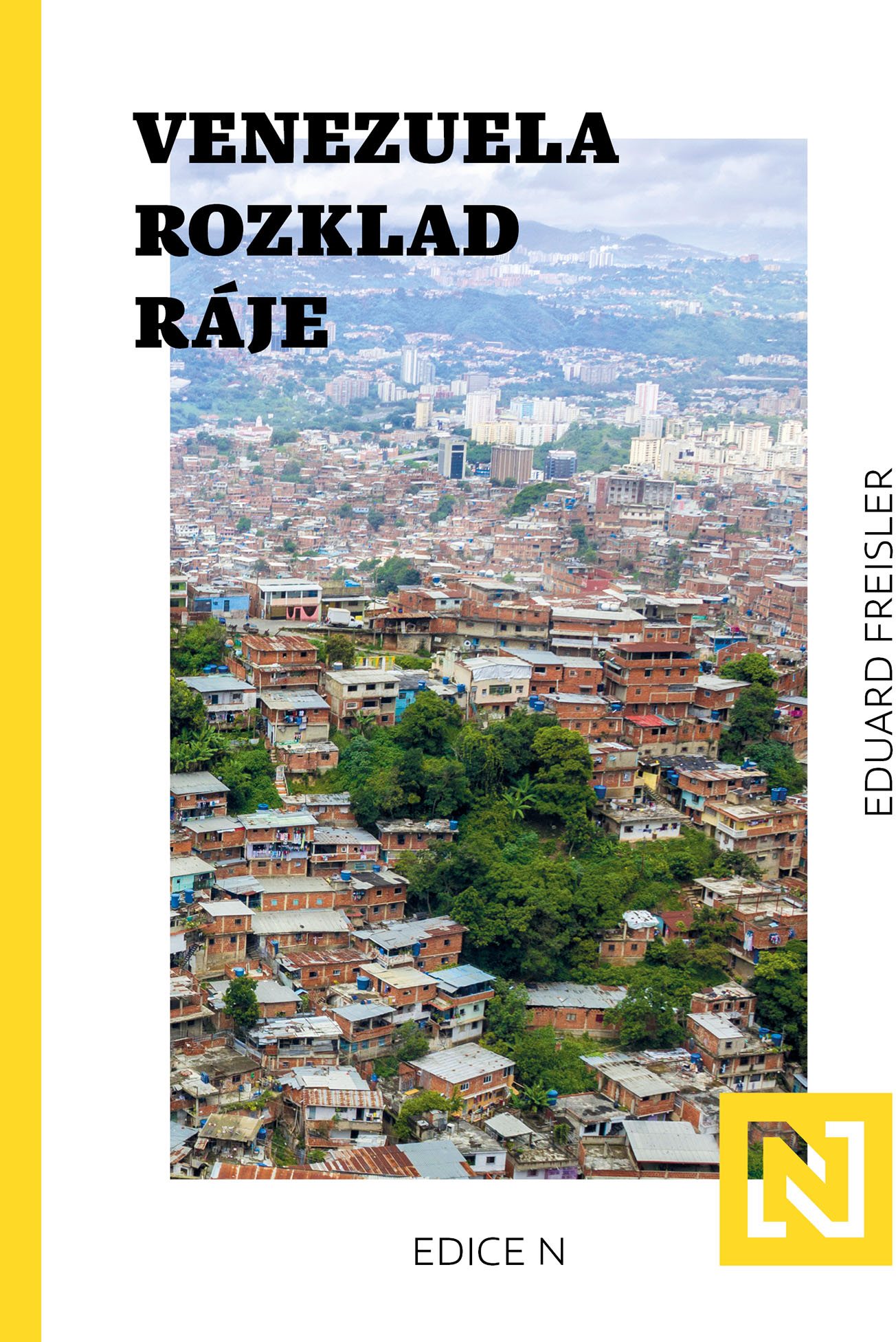 Venezuela: Rozklad ráje