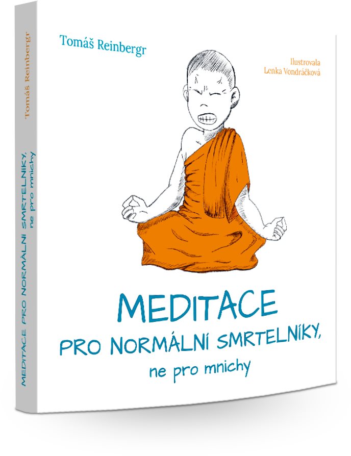 Meditace pro normální smrtelníky, ne pro mnichy