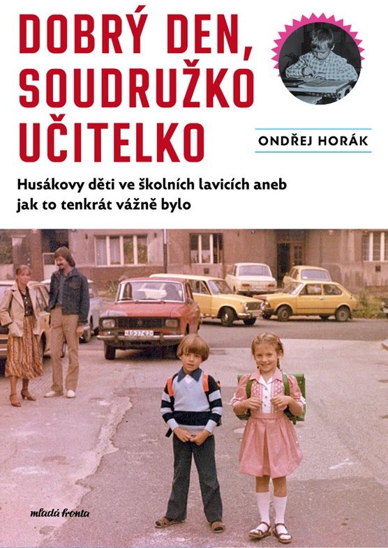 Dobrý den, soudružko učitelko