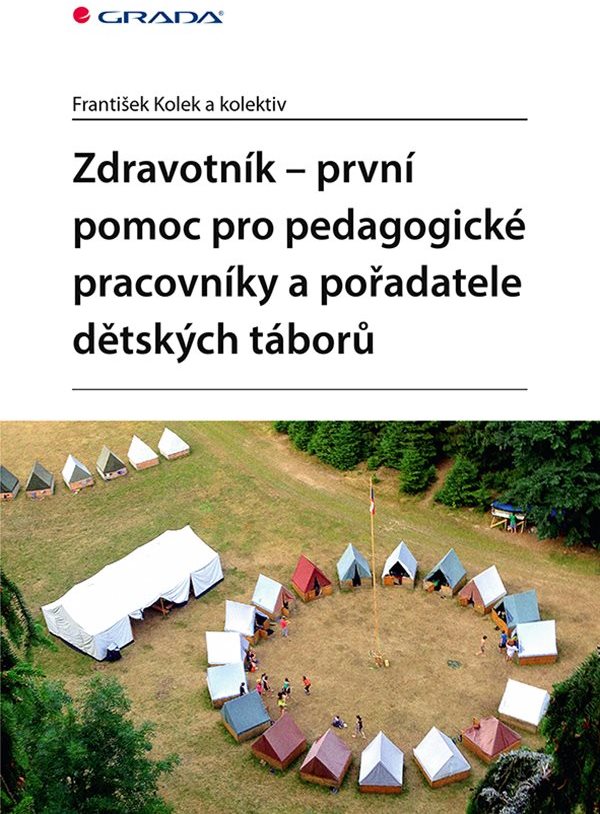 Zdravotník - první pomoc pro pedagogické pracovníky a pořadatele dětských táborů