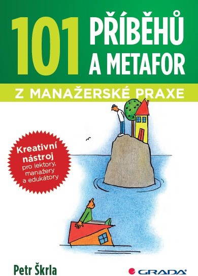 101 příběhů a metafor z manažerské praxe