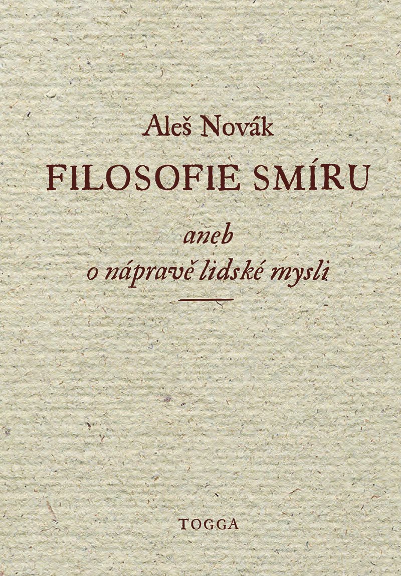 Filosofie smíru, aneb, O nápravě lidské mysli