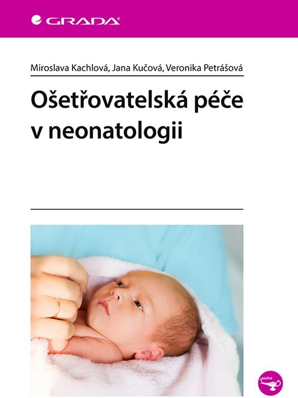 Ošetřovatelská péče v neonatologii