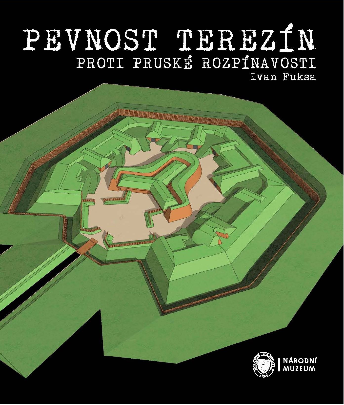 Pevnost Terezín proti pruské rozpínavosti