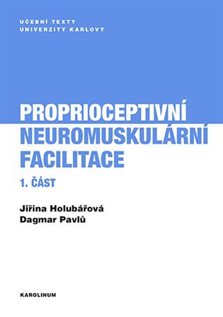 Proprioceptivní neuromuskulární facilitace 1.část