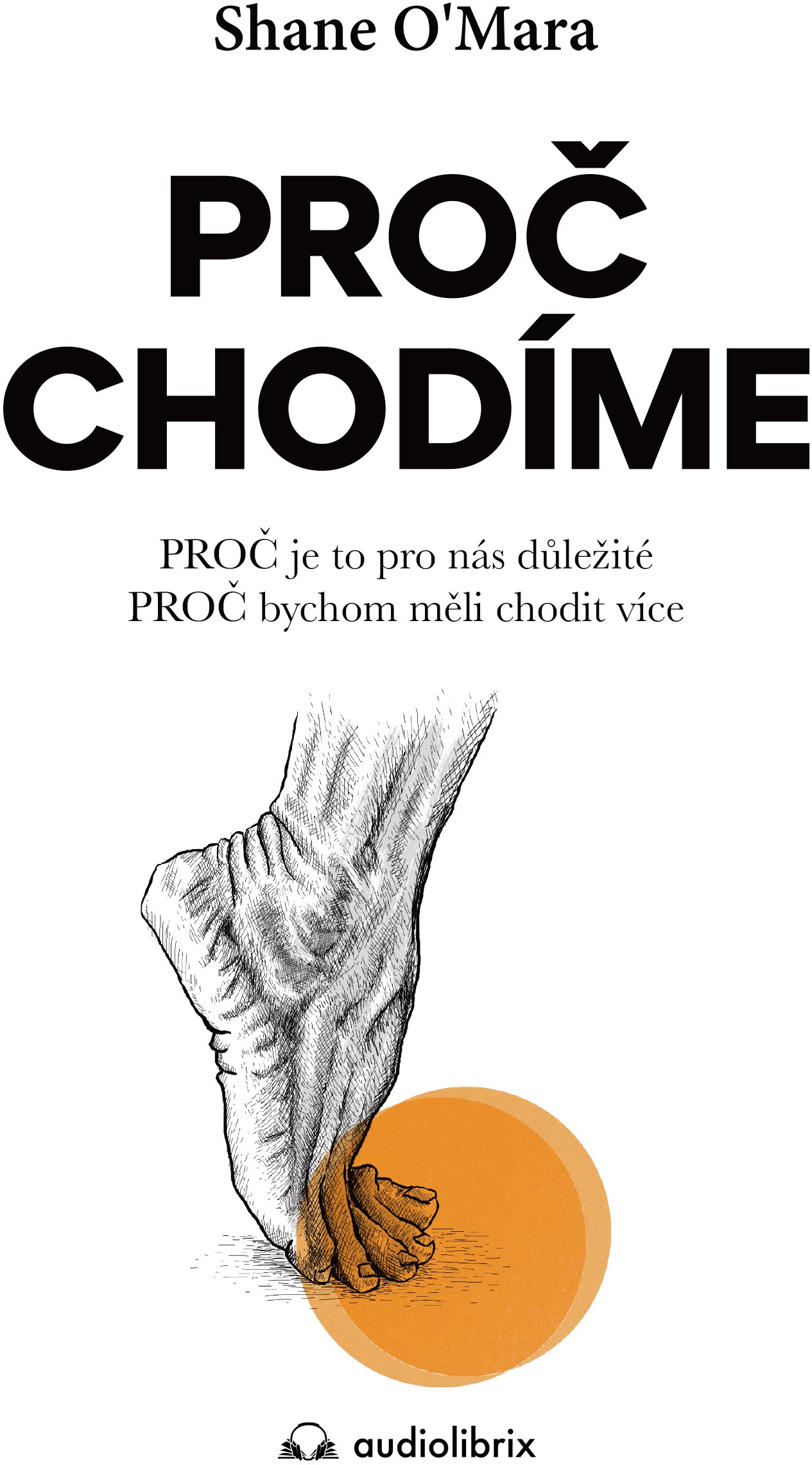 Proč chodíme