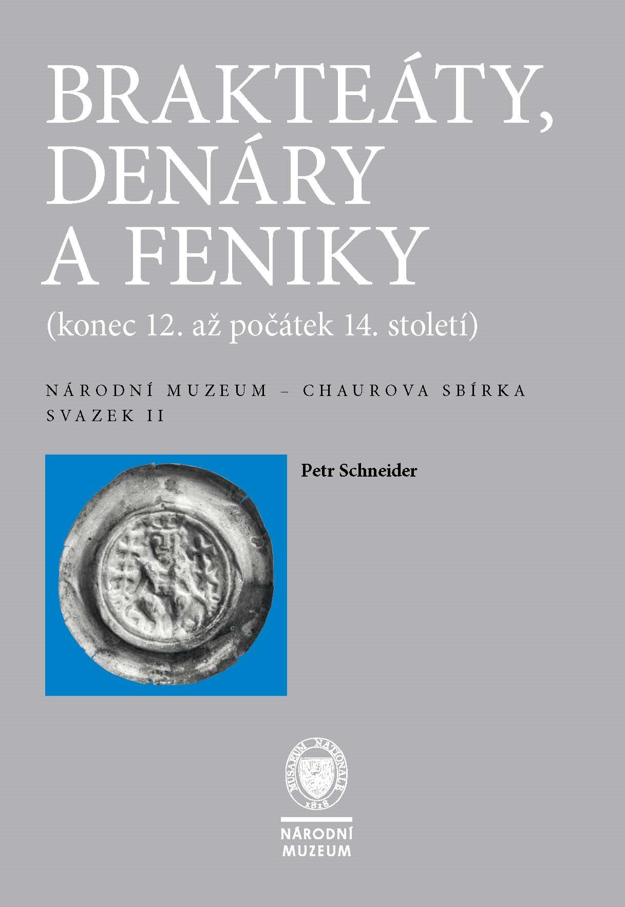 Brakteáty, denáry a feniky