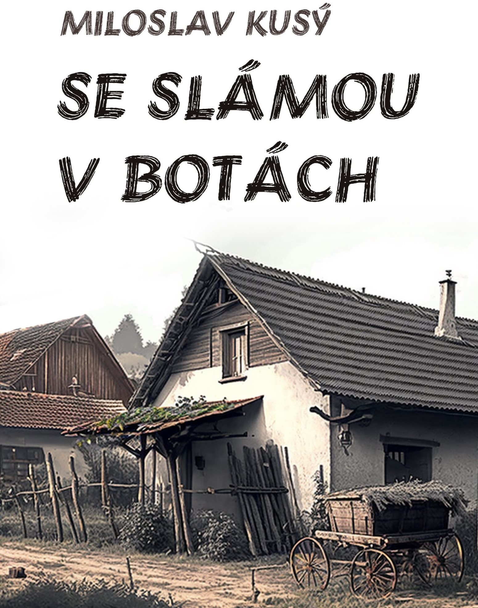 Se slámou v botách