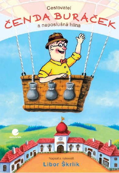 Cestovatel Čenda Buráček a neposlušná hlína