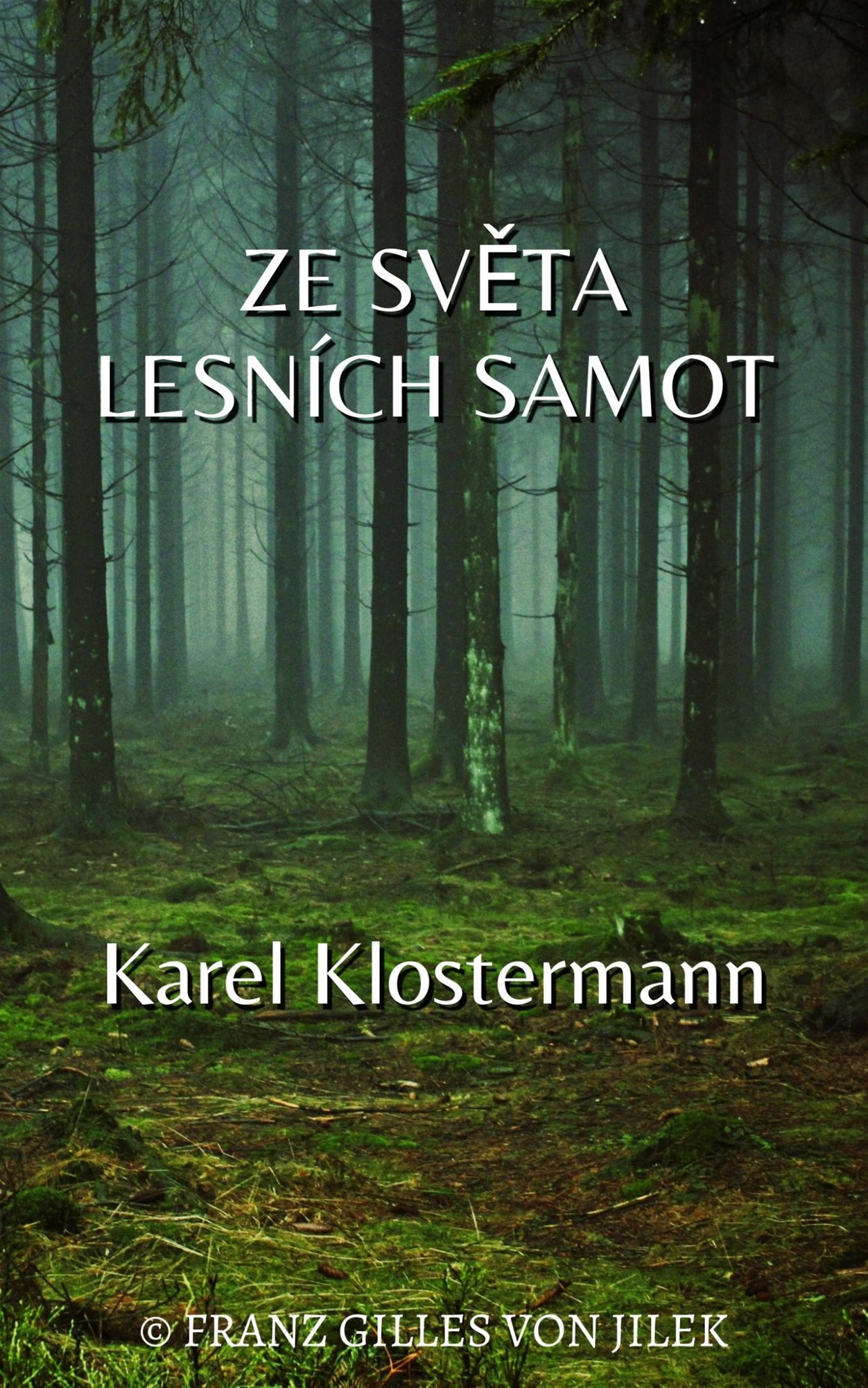 Ze života lesních samot