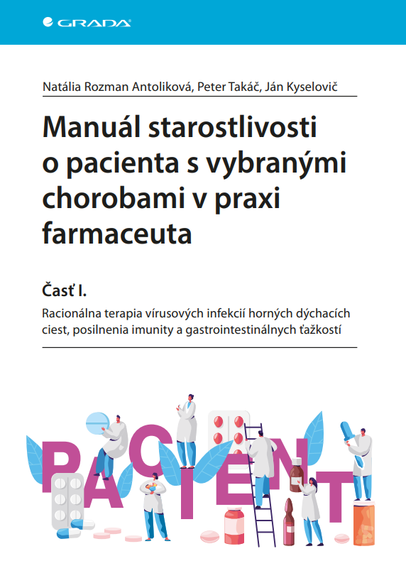 Manuál starostlivosti o pacienta s vybranými chorobami v praxi farmaceuta - Časť I.