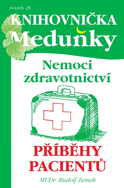 Zdravotnictví, příběhy pacientů