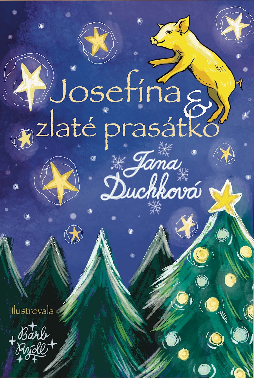 Josefína a zlaté prasátko