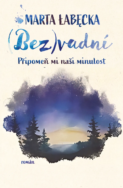 vadní 2 – Připomeň mi naši minulost