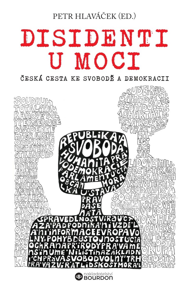Disidenti u moci: Česká cesta ke svobodě a demokracii