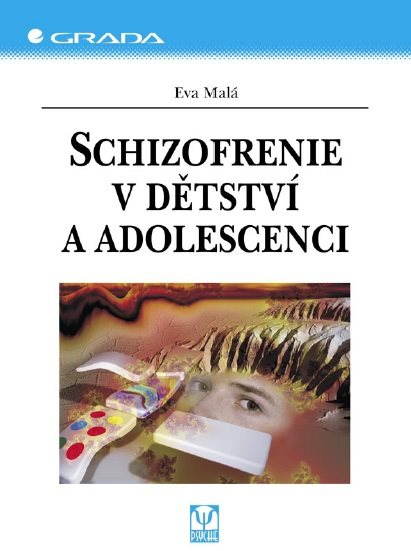 Schizofrenie v dětství a adolescenci
