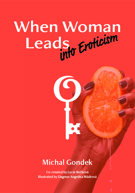 When Woman Leads into Eroticism