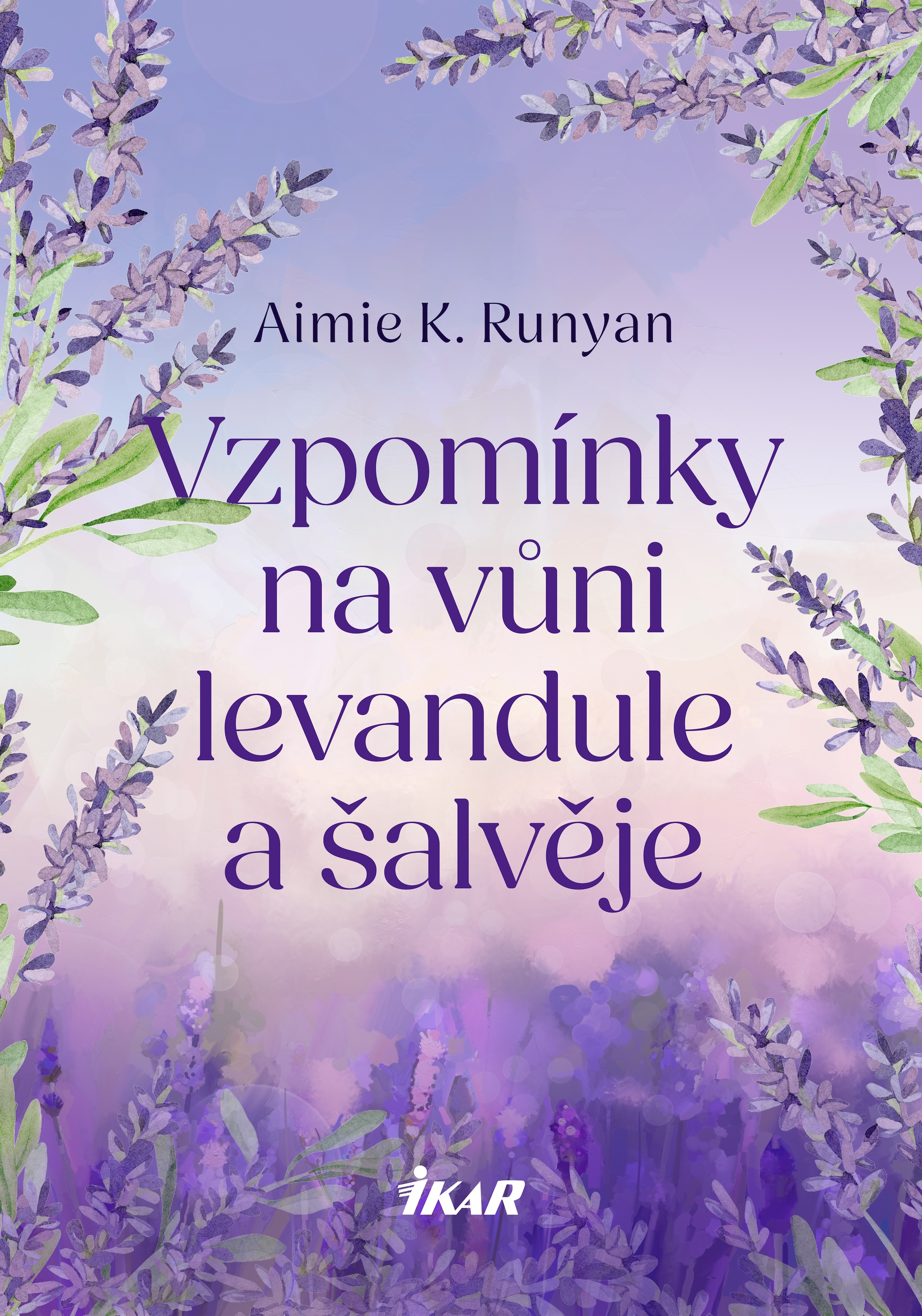Vzpomínky na vůni levandule a šalvěje