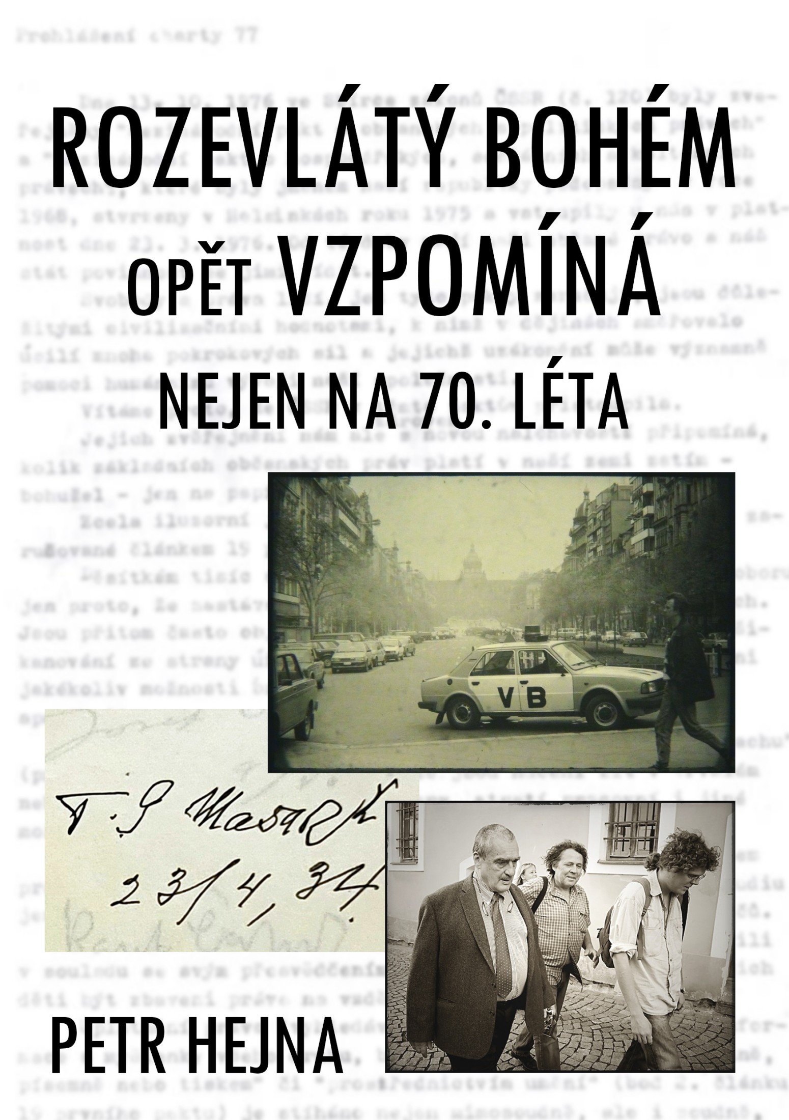 Rozevlátý bohém opět vzpomíná