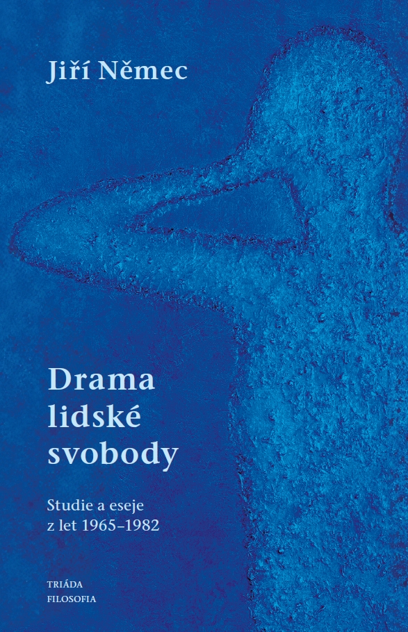 Drama lidské svobody