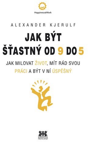 Jak být šťastný od 9 do 5