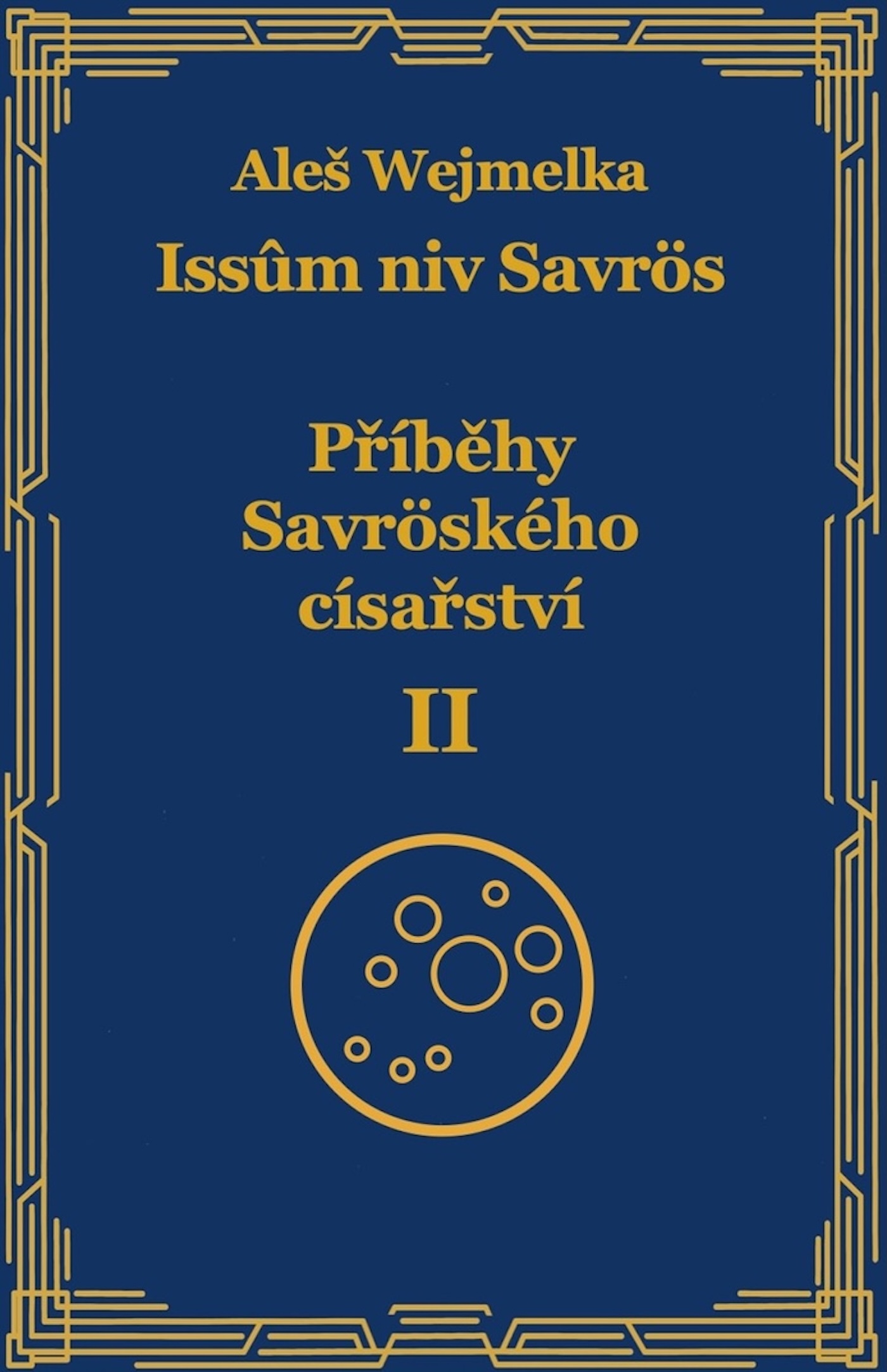 Příběhy Savröského císařství II.