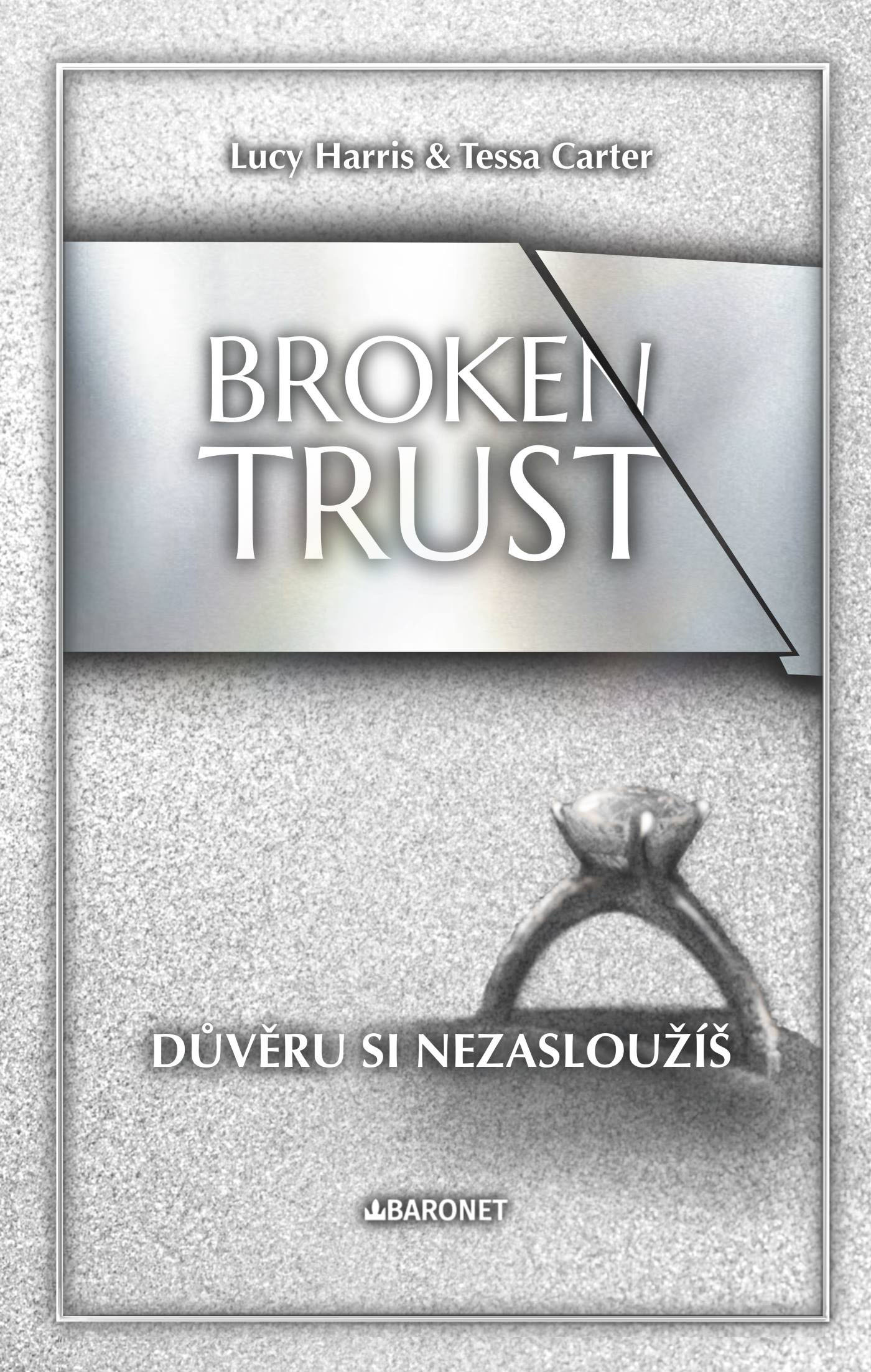 Broken Trust: Důvěru si nezasloužíš