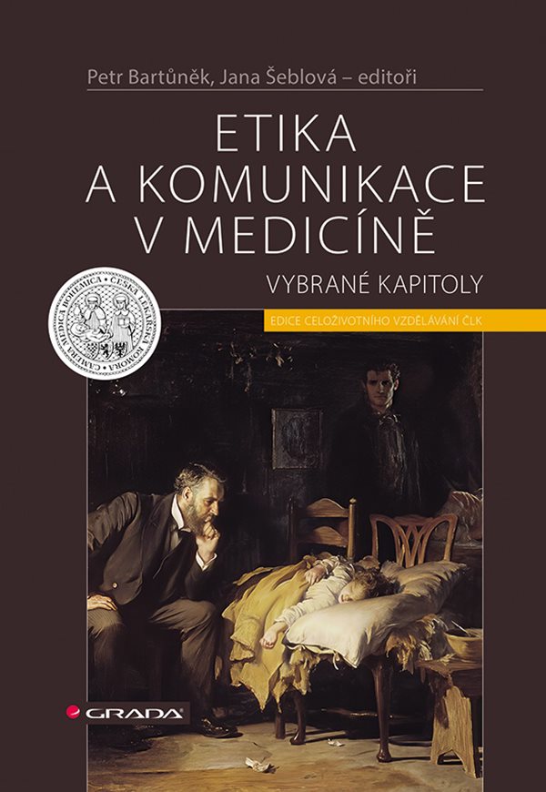 Etika a komunikace v medicině