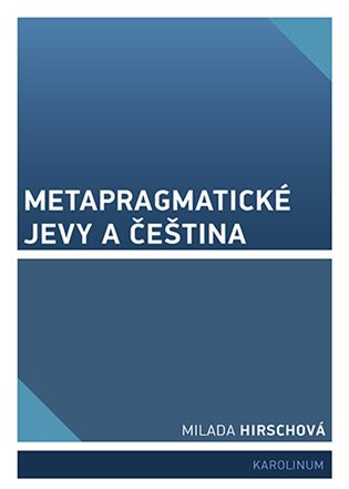 Metapragmatické jevy a čeština