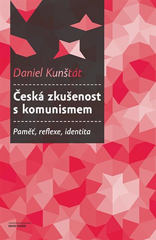 Česká zkušenost s komunismem