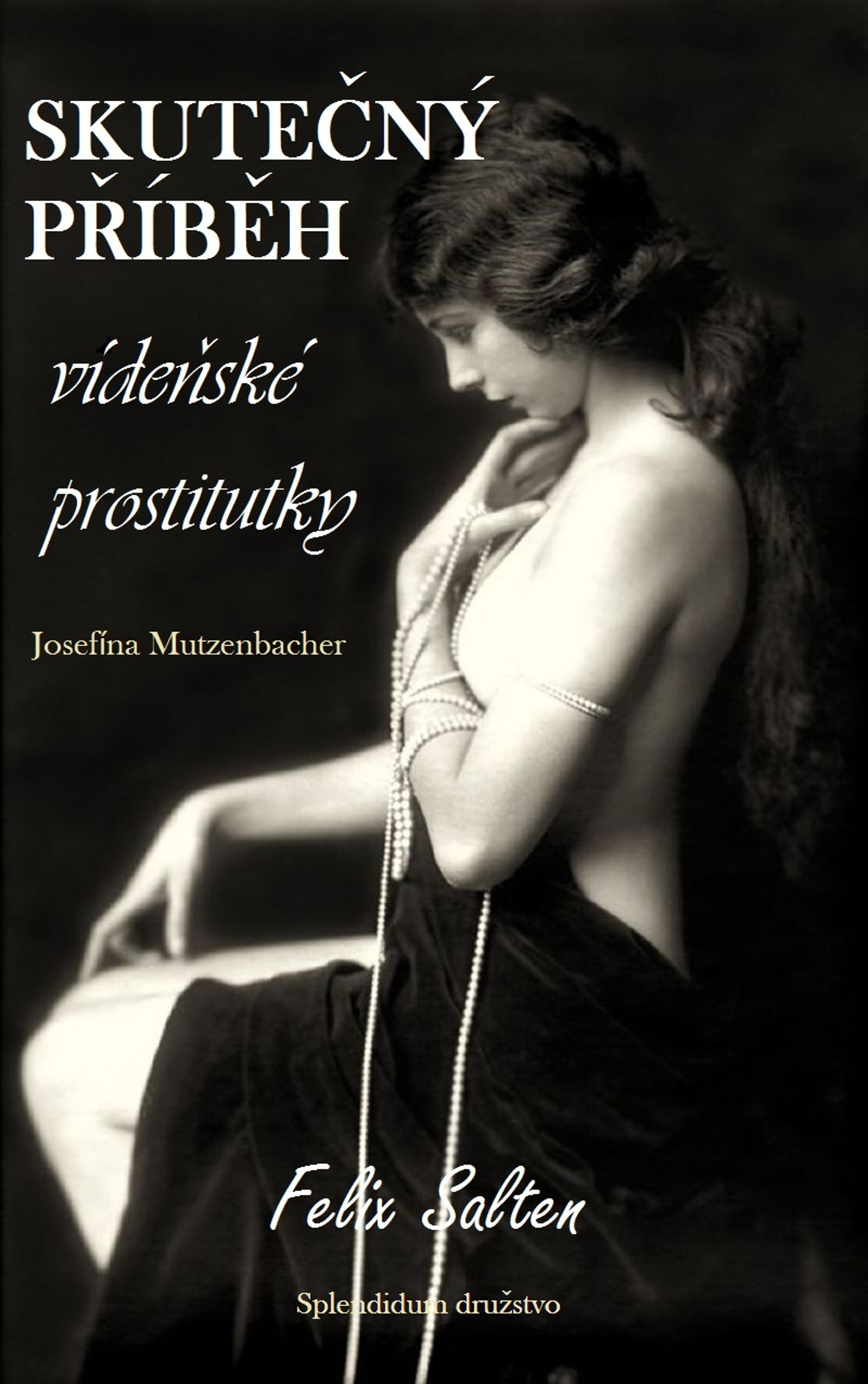 Skutečný příběh vídeňské prostitutky