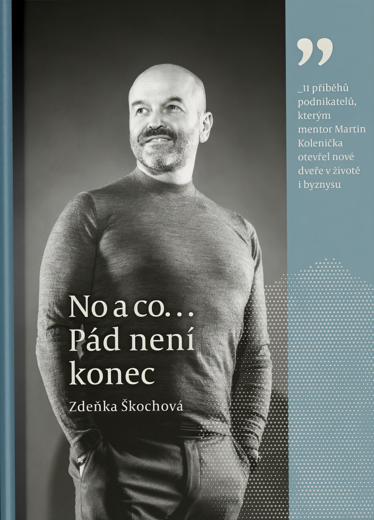 No a co... Pád není konec