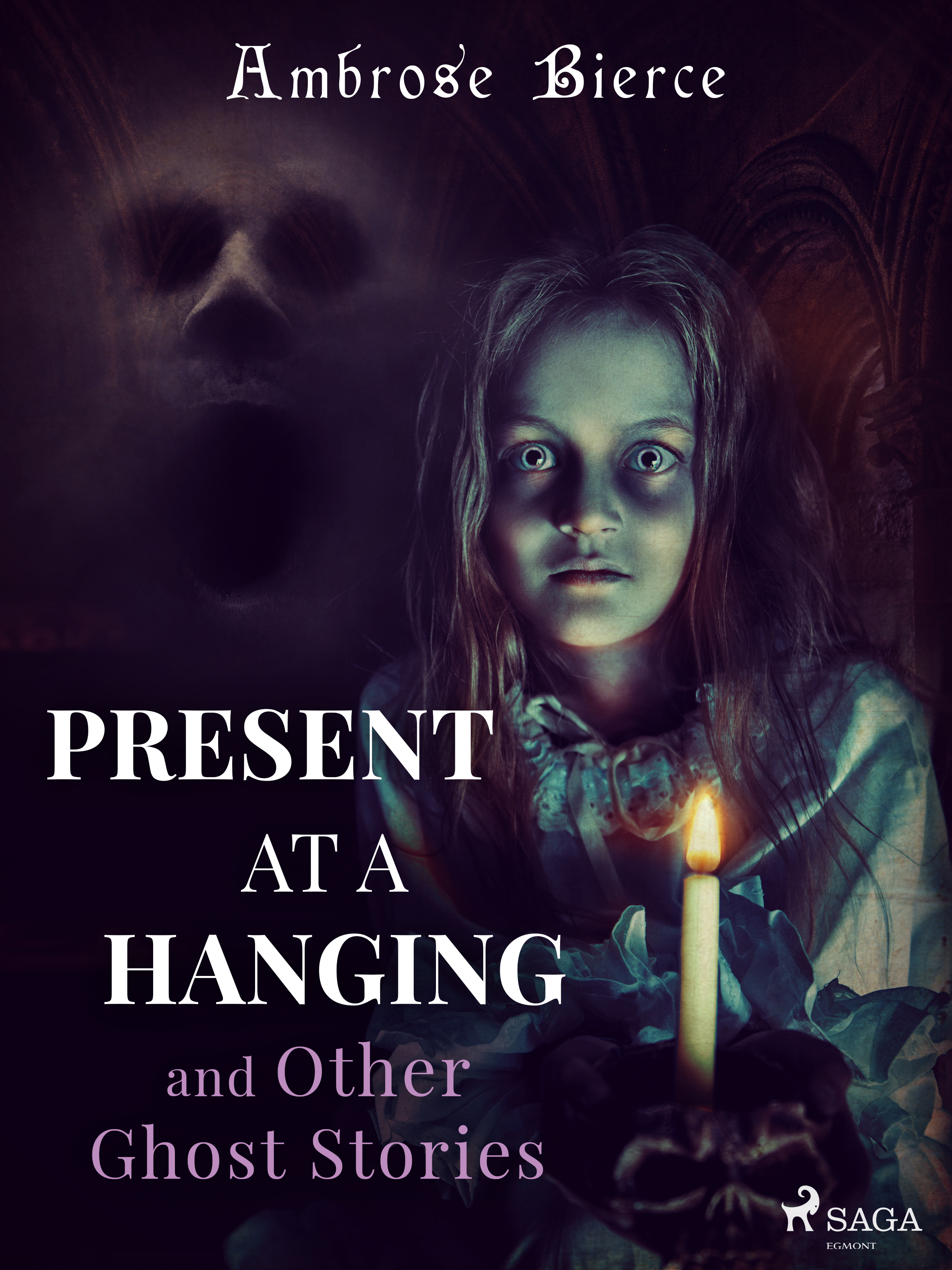 Present at a Hanging and Other Ghost Stories
