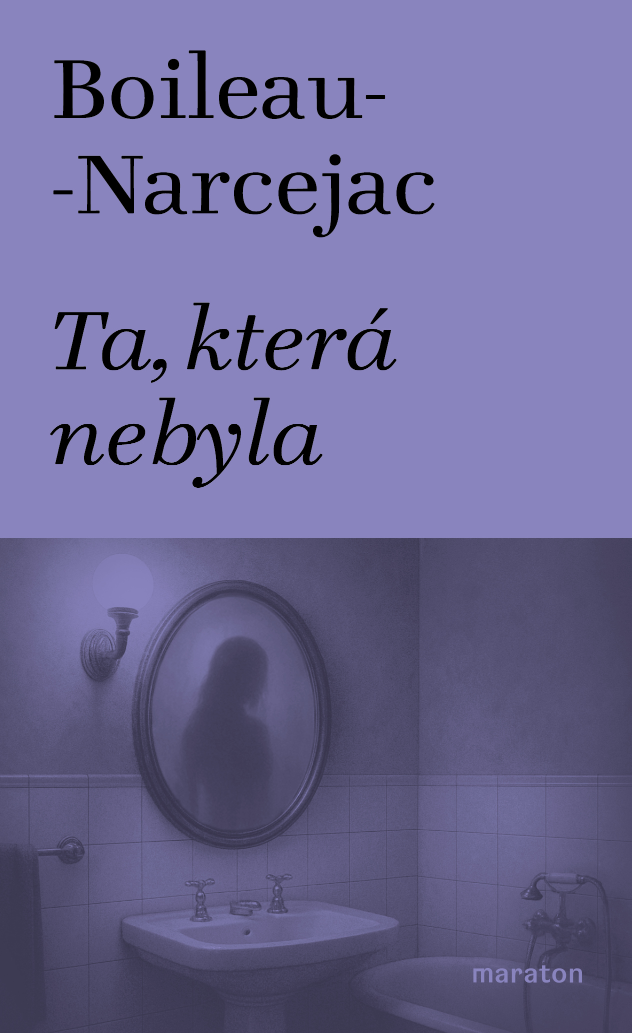 Ta, která nebyla