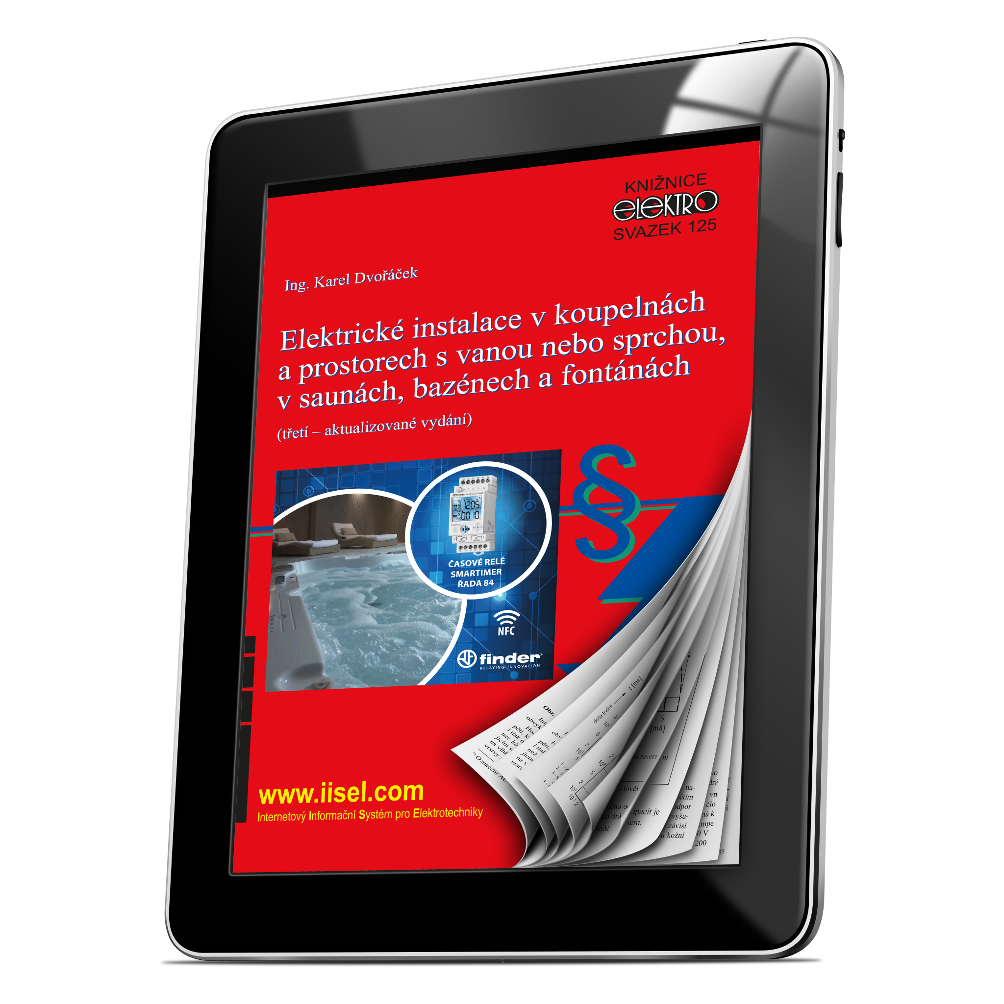 Elektrické instalace v koupelnách a prostorech s vanou nebo sprchou, v saunách, bazénech a fontánách