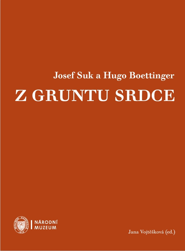 Josef Suk a Hugo Boettinger. Z gruntu srdce