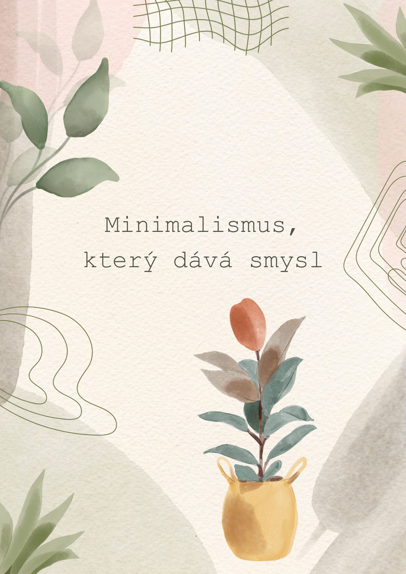 Minimalismus, který dává smysl