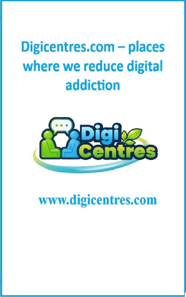 Digicentres.com – places where we reduce digital addiction