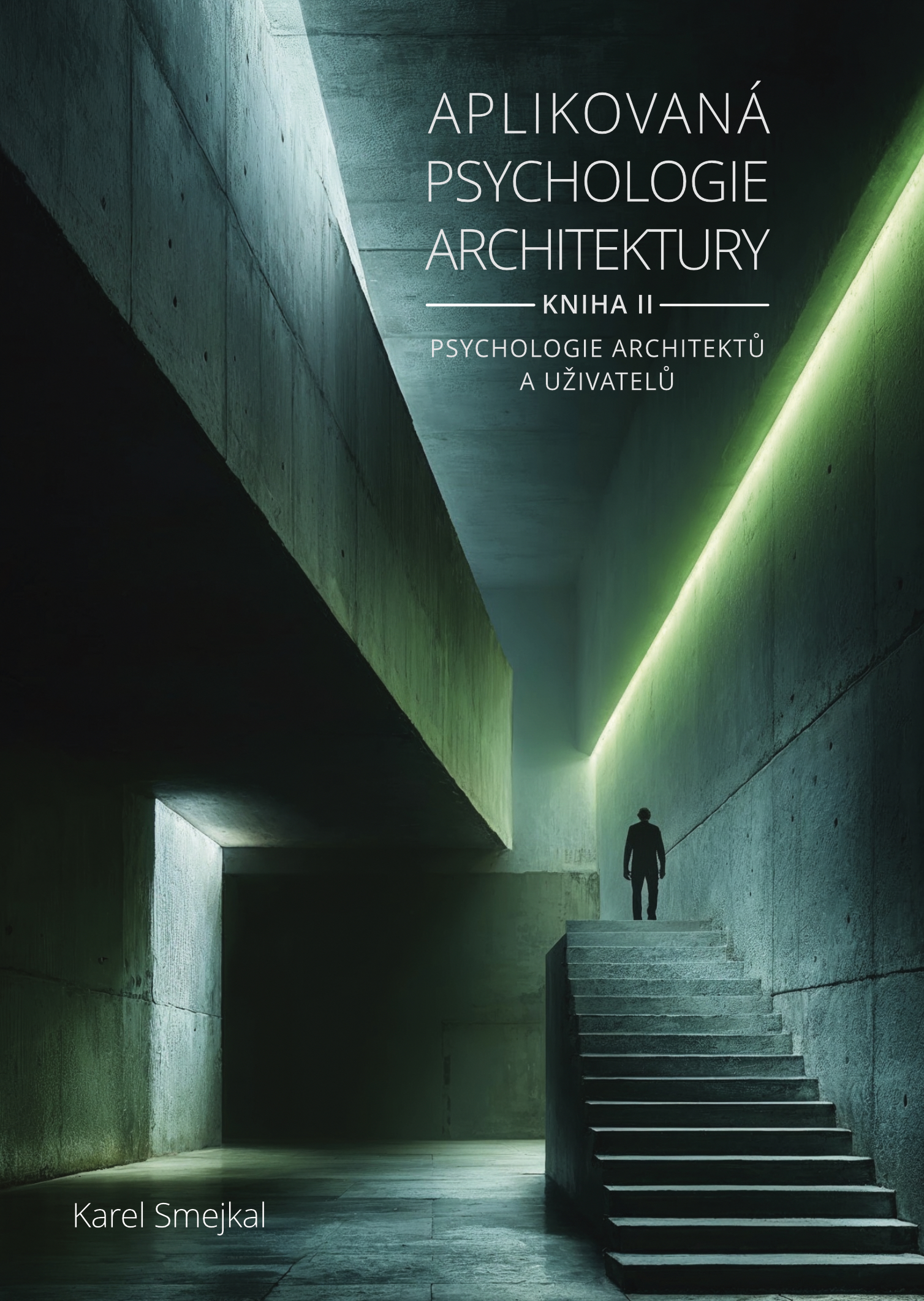 Aplikovaná psychologie architektury - Kniha II.