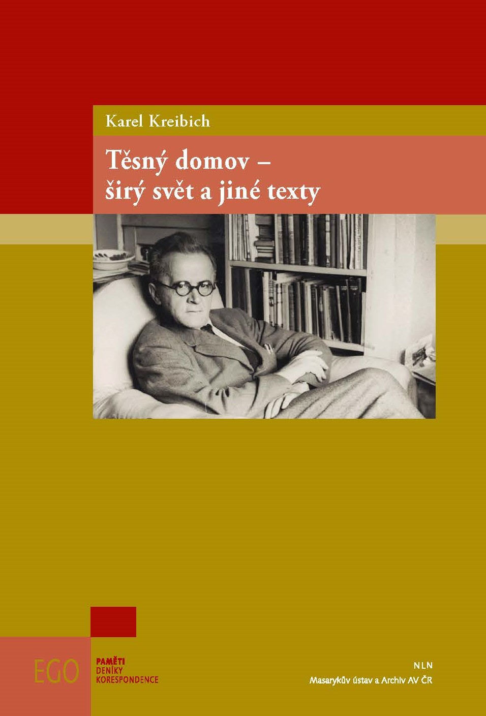 Těsný domov – širý svět a jiné texty