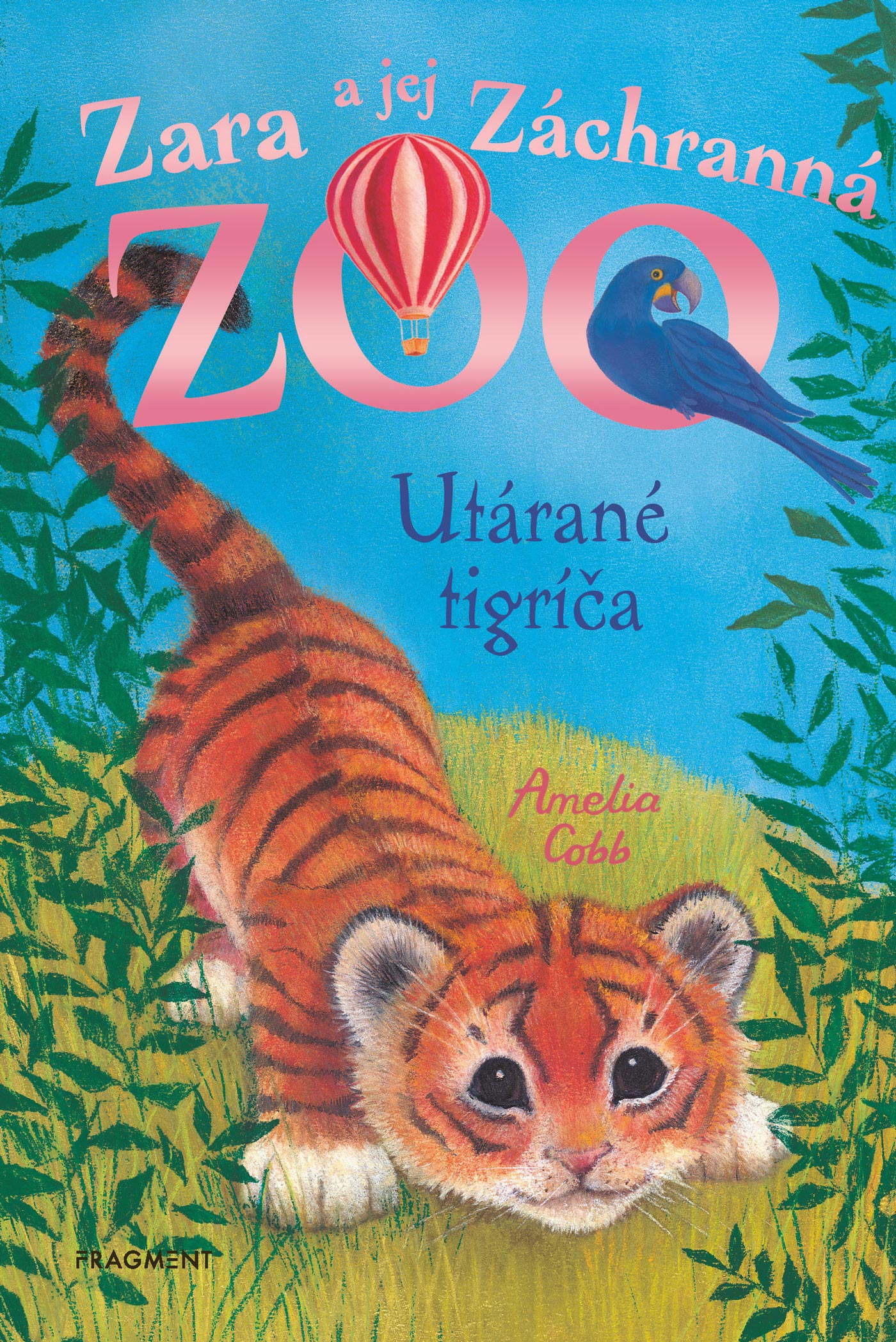 Zara a jej Záchranná zoo - Utárané tigríča