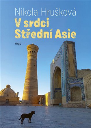 V srdci Střední Asie